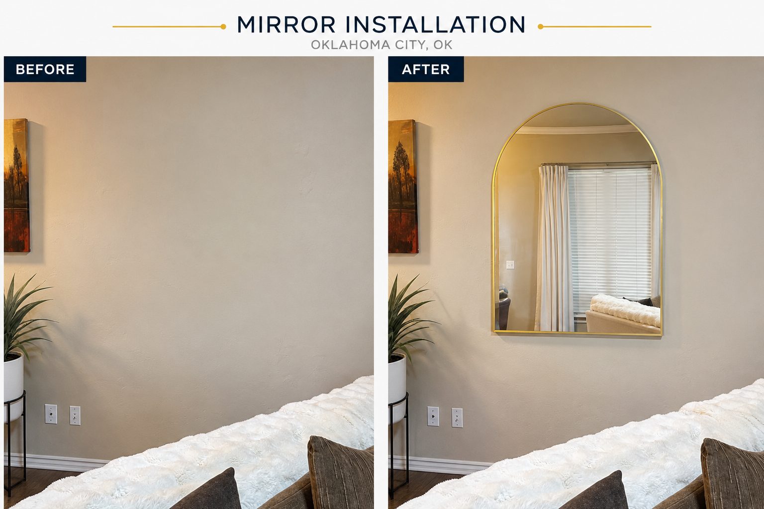 Before and after of an arched mirror installed on a living room wall in Oklahoma City